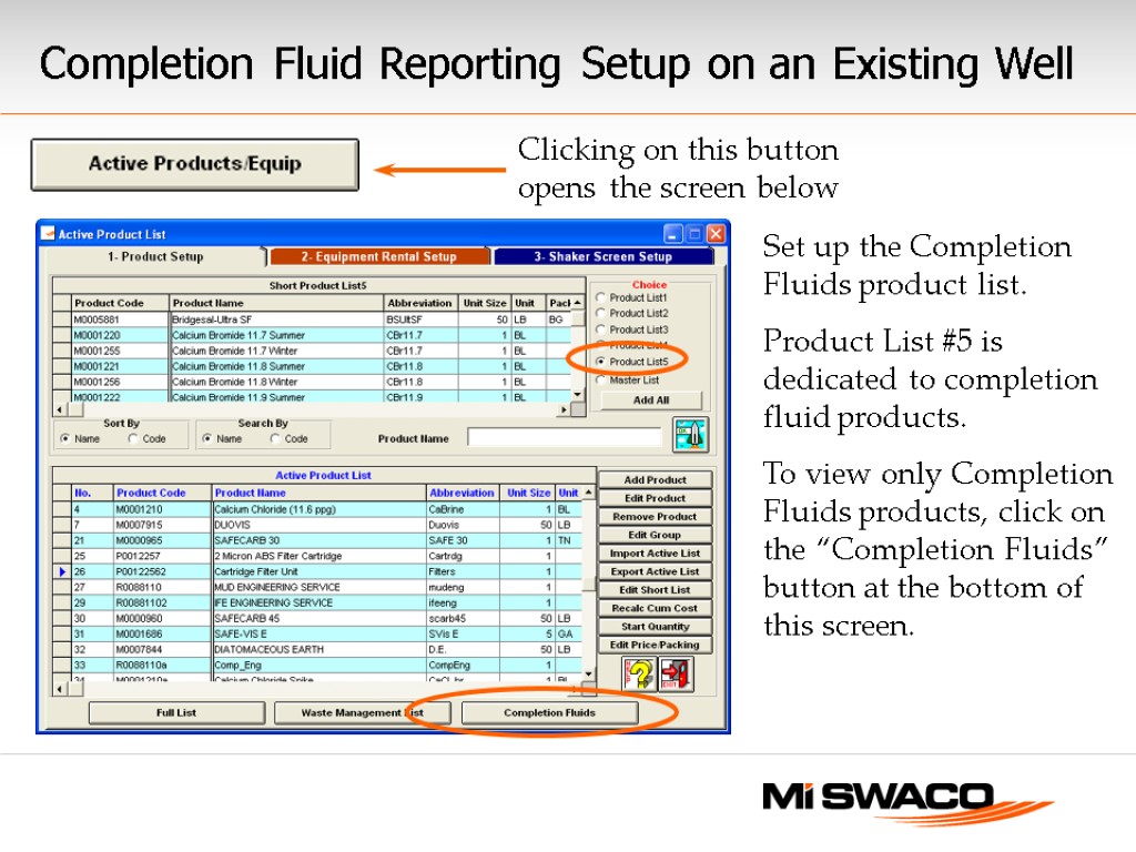 Clicking on this button opens the screen below Set up the Completion Fluids product